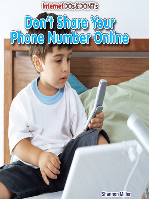 Title details for Don't Share Your Phone Number Online by Shannon Miller - Available